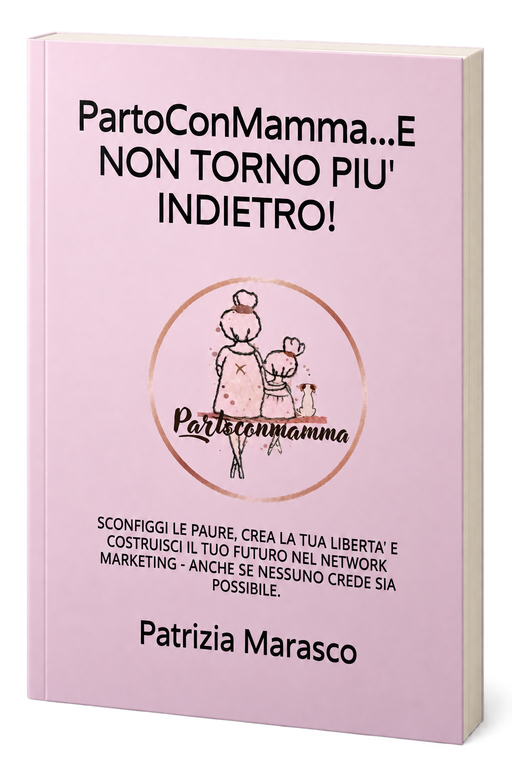Il libro PartoConMamma… e non torno più indietro! di Patrizia Marasco